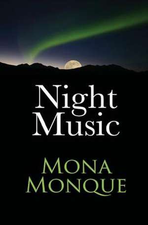 Night Music de Mona Monque