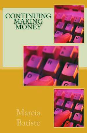 Continuing Making Money de Wilson, Marcia Batiste Smith