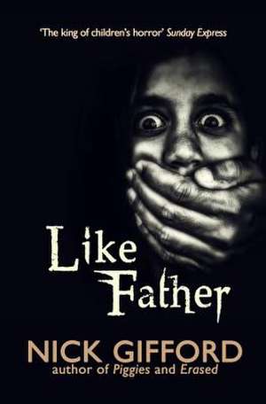 Like Father de Nick Gifford