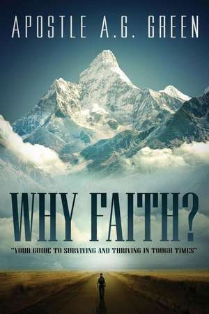 Why Faith? de Dr a. G. Green