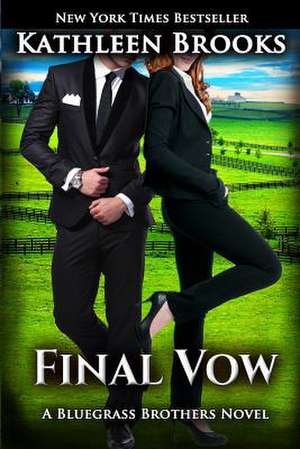 Final Vow de Kathleen Brooks