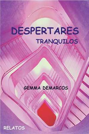 Despertares de Sra Gemma Demarcos