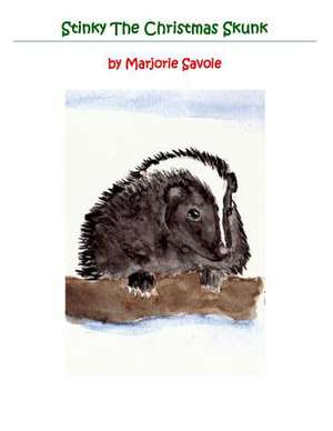 Stinky the Christmas Skunk de Mrs Marjorie H. Savoie