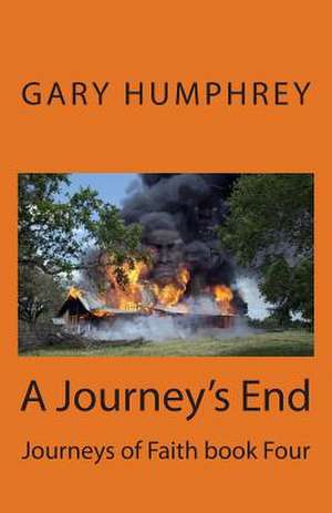 A Journey's End de Gary Humphrey