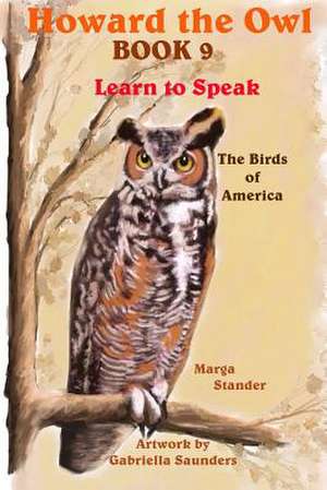 Howard the Owl Book 9 de Stander, Marga