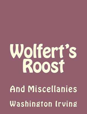 Wolfert's Roost de Washington Irving