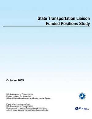 State Transportation Liaison Funded Positions Study de U. S. Department of Transportation