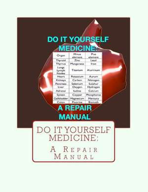 Do It Yourself Medicine de Sari Grove