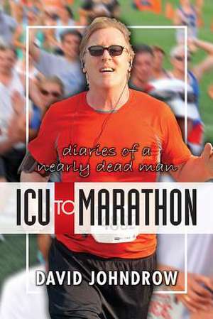 ICU to Marathon de MR David S. Johndrow