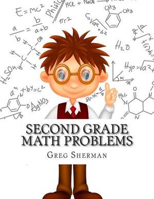 Second Grade Math Problems de Greg Sherman