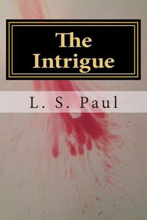 The Intrigue de L. S. Paul