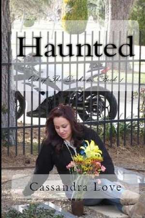 Haunted de Cassandra Love