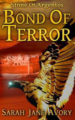 Bond of Terror de Sarah Jane Avory