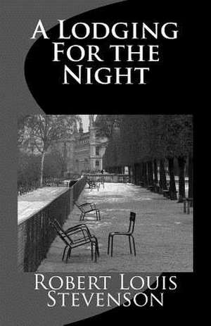 A Lodging for the Night de Robert Louis Stevenson