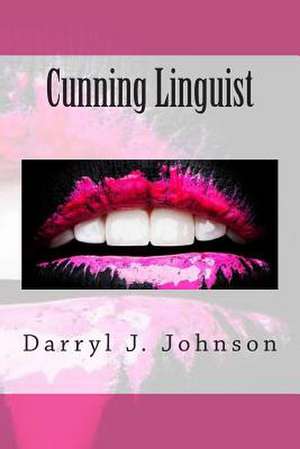 Cunning Linguist de Darryl J. Johnson