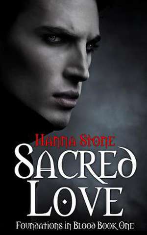 Sacred Love de Hanna Stone