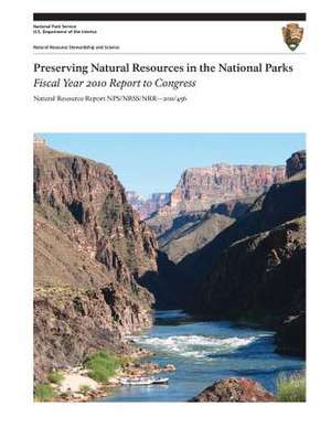 Preserving Natural Resources in the National Parks de National Park Service, U. S. Department