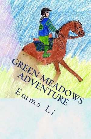 Green Meadows Adventure de Emma Li