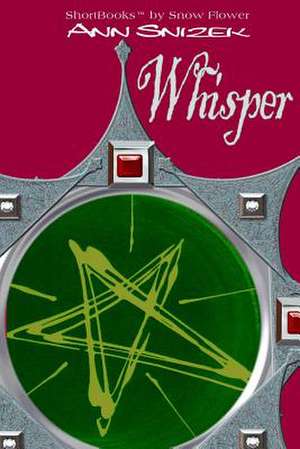 Whisper de Ann Snizek