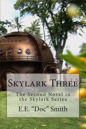 Skylark Three de E. E. Doc Smith Phd