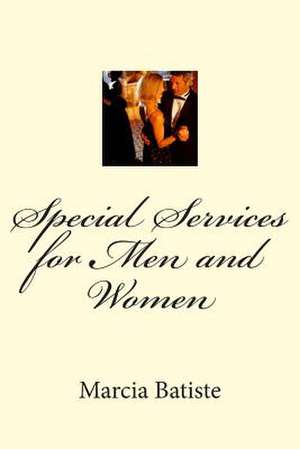 Special Services for Men and Women de Wilson, Marcia Batiste Smith