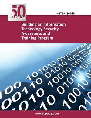 Building an Information Technology Security Awareness and Training Program de Nist