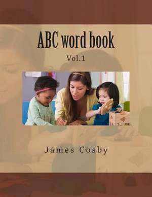 ABC Word Book de James Rashad Cosby