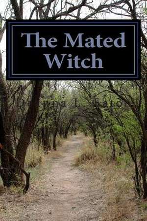 The Mated Witch de Deanna L. Eaton