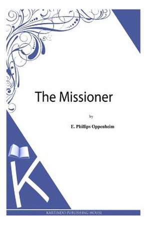 The Missioner de E. Phillips Oppenheim