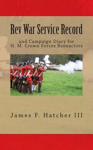 REV War Service Record de James F. III Hatcher