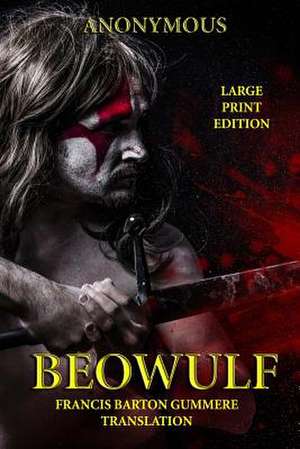 Beowulf - Large Print Edition de Anonymous