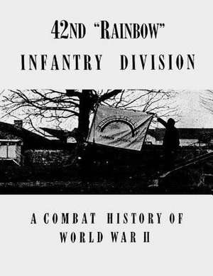 42nd "Rainbow" Infantry Division de Lt Hugh C. Daly