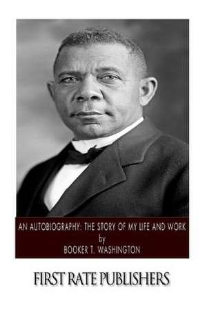 An Autobiography de Booker T. Washington