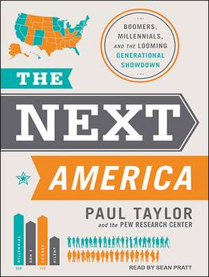 The Next America: Boomers, Millennials, and the Looming Generational Showdown de Paul Taylor