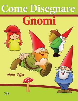 Come Disegnare de Amit Offir