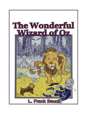 The Wonderful Wizard of Oz de L. Frank Baum