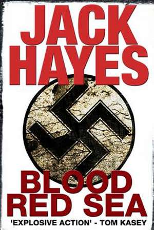 Blood Red Sea de Jack Hayes