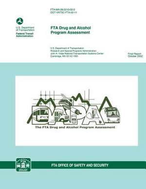 Fta Drug and Alcohol Program Assessment de U. S. Department of Transportation