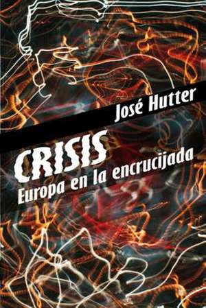 Crisis de Jose Hutter