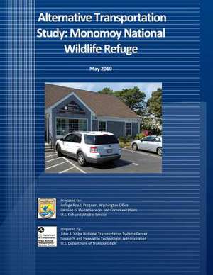 Alternative Transportation Study de U S Fish & Wildlife Service