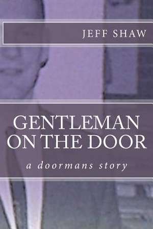 Gentleman on the Door de Jeff Shaw