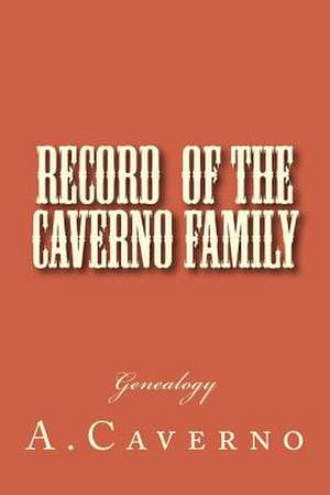 Record of the Caverno Family de A. Caverno