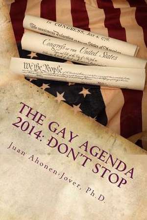 The Gay Agenda 2014 de Juan Ahonen-Jover Ph. D.