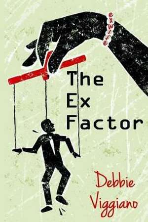 The Ex Factor de Debbie Viggiano