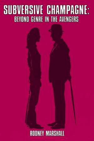 Subversive Champagne de Rodney Marshall