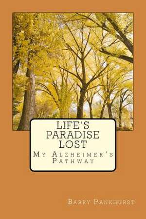 Life's Paradise Lost de Pankhurst, MR Barry