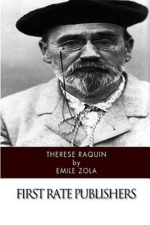 Therese Raquin de Emile Zola