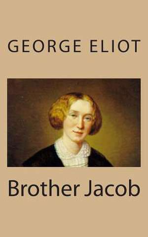 Brother Jacob de George Eliot