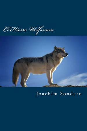 El Hierro Wolfsman de Js Joachim Sondern