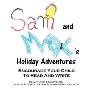 Sam & Max's Holiday Adventures de Alice Edwards